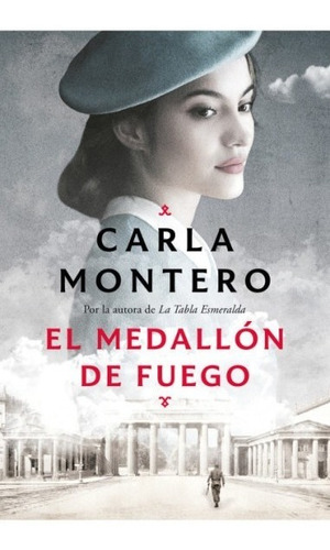Libro El Medallon De Fuego - Carla Montero - Plaza & Janes