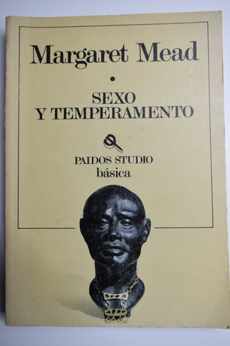 Sexo Y Temperamento:en Tres Sociedades Primitivas Mead C154 (Usado)