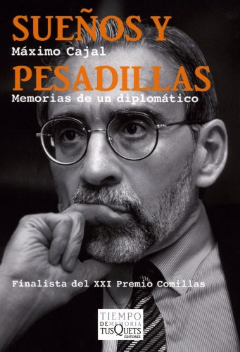 Libro Sueños Y Pesadillas Memorias De Un Diplomatico (colecc