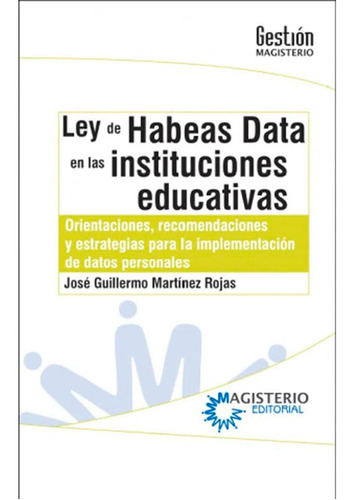 Ley De Habeas Data En Las Instituciones Educativas