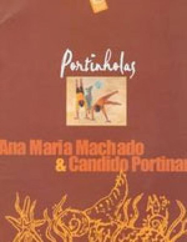 Portinholas, De Machado, Ana Maria. Editora Mercuryo, Capa Mole, Edição 1ª Edição - 2003 Em Português