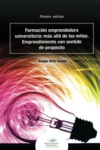 Libro : Formacion Emprendedora Universitaria Mas Alla De Lo