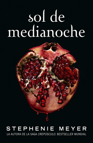 Sol De Medianoche Stephenie Meyer Autora De Crepusculo (Usado)