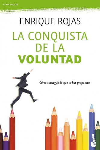 Libro La Conquista De La Voluntad - Enrique Rojas - Booket