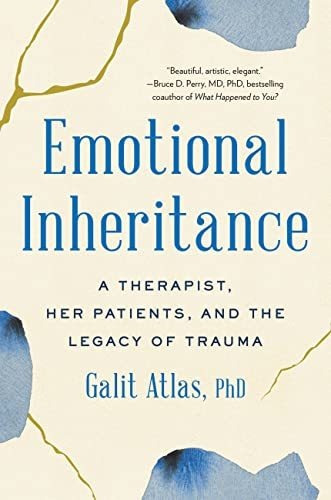 Book : Emotional Inheritance A Therapist, Her Patients, And