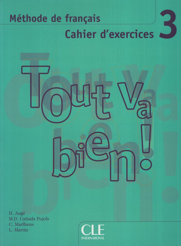 Tout Va Bien! 3 - Cahier D'exercices + A/cd B1 