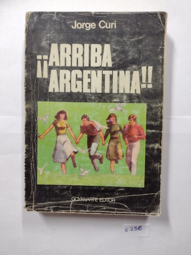 Jorge Curi / ¡¡ Arriba Argentina !!