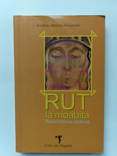Libro Rut La Maobita, Resonancias Bíblicas/ Emiliano Jimenez