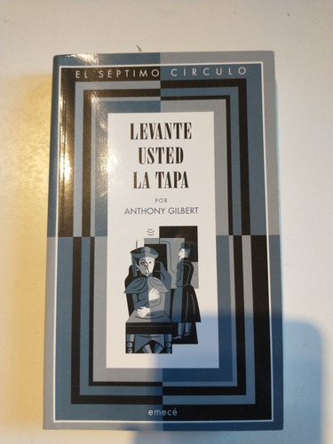 Levante Usted La Tapa Anthony Gilbert