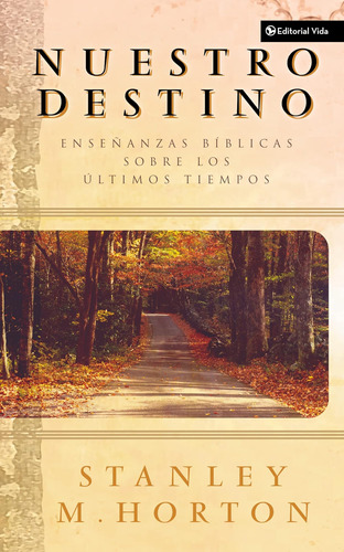 Libro Nuestro Destino (our Destiny)-stanley M. Horton