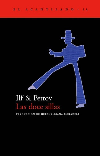 Doce Sillas, Las - Ilf, Petrov, de Ilf, Petrov. Editorial El Acantilado en español