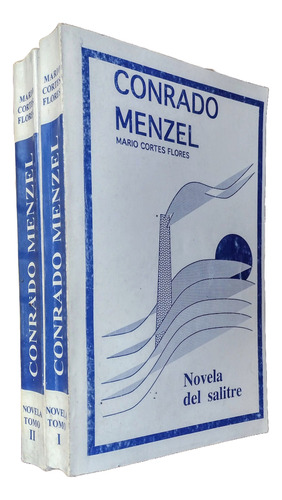  Conrado Menzel  Novela 2 Ts. 1307 Pg. Historia Del Salitre