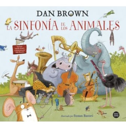 Imagen 1 de 2 de Libro La Sinfonía De Los Animales - Dan Brown