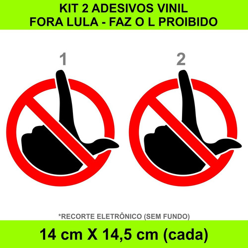 Kit 2 Adesivos Vinil Fora Lula Carro Vidro Camionete Faz O L