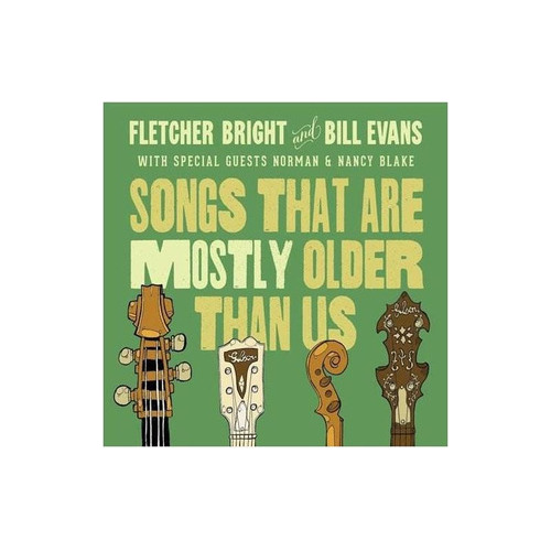 Evans Bill/bright Fletcher Songs That Are Mostly Older Than 