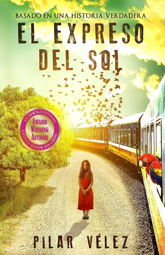 Libro: El Expreso Del Sol (spanish Edition)