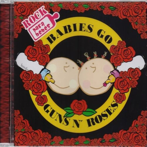 Babies Go Guns N Roses Cd Musical