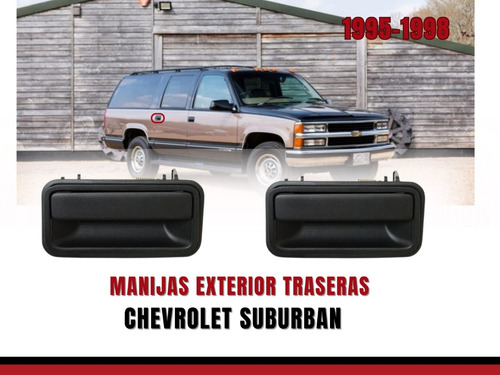 Manijas Exteriores Traseros Suburban Chevrolet (metal) 95-98