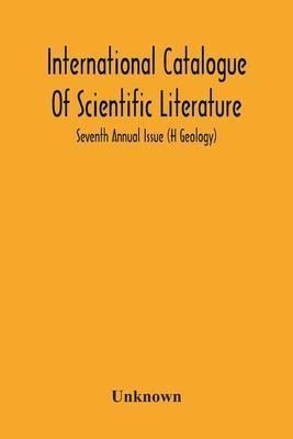 Libro International Catalogue Of Scientific Literature; S...