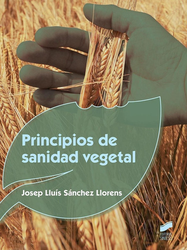 Libro: Principios De Sanidad Vegetal. Sanchez Llorens, Josep