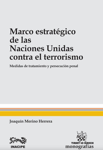 Terrorismo Su Marco, Tratamiento Y Persecución Penal