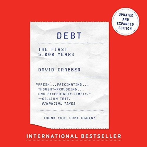 Debt : The First 5000 Years, De David Graeber. Editorial Melville House Publishing, Tapa Blanda En Inglés