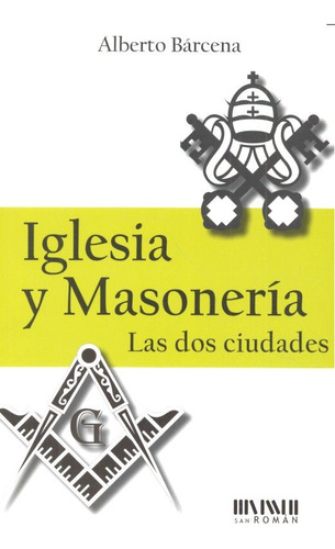 Libro Iglesia Y Masonerã­a - Bã¡rcena, Alberto