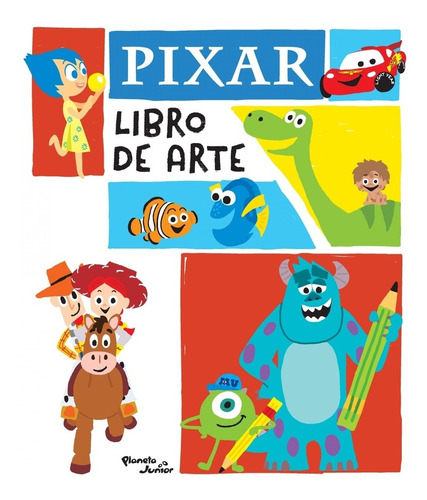 Pixar Libro De Arte, de Disney. Serie UNICA, vol. Unico. Editorial Planeta Junior, tapa blanda en español