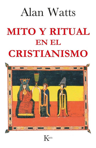 Libro Mito Y Ritual En El Cristianismo - Watts, Alan