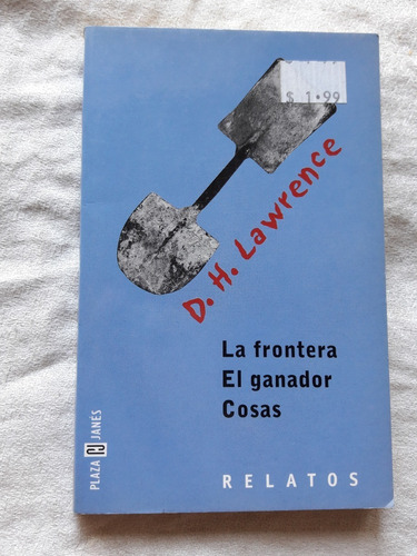 La Frontera - El Ganador -  Cosas - D. H. Lawrence Relatos