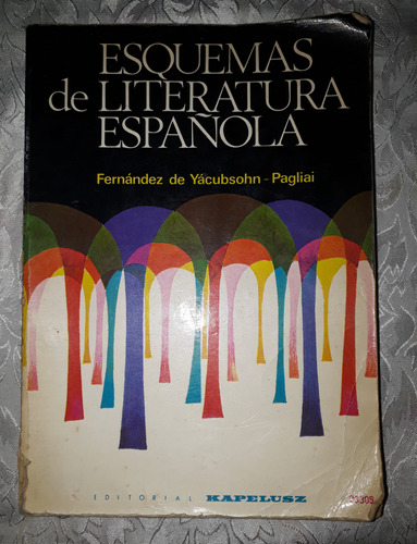 Esquemas De Literatura Española- Yacubsohn-pagliani