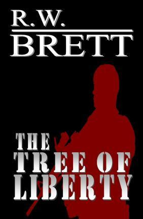 Libro The Tree Of Liberty - R W Brett