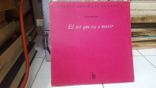 Coral Bracho. Premio Nacional De Poesia. Primera Edicion.