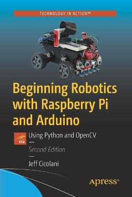 Libro Beginning Robotics With Raspberry Pi And Arduino : ...
