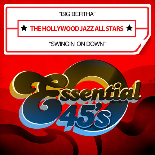 Cd Big Bertha/swingin On Down De Hollywood Jazz All Stars