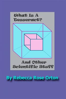 Libro What Is A Tesseract? And Other Scientific Stuff: Wi...