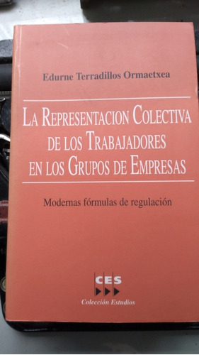 La Representación Colectiva De Los Trabajadores En Empresas