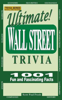 Libro Ultimate Wall Street Trivia: 1001 Fun And Fascinati...