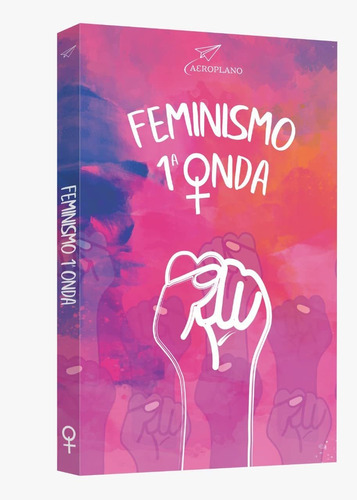 Livro - Feminismo 1ª Onda - Capa Cartão: Não Se Aplica, De Nísia Floresta. Série 1, Vol. 1. Editora Aeroplano, Capa Mole, Edição 1 Em Português, 2021