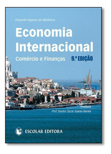 Economia Internacional, De Eduardo Raposo De Medeiros. Editora Escolar Editora - Grupo Decklei, Capa Mole Em Português