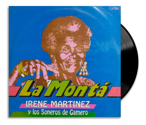 Irene Martínez, Los Soneros De Gamero - La Montá - Lp