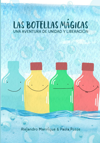 Libro : Las Botellas Mgicas Una Aventura De Unidad Y...