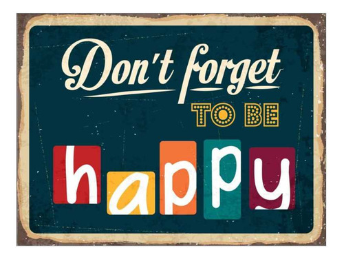 Quadro Motivação E Frases - Don't Forget To Happy - Médio