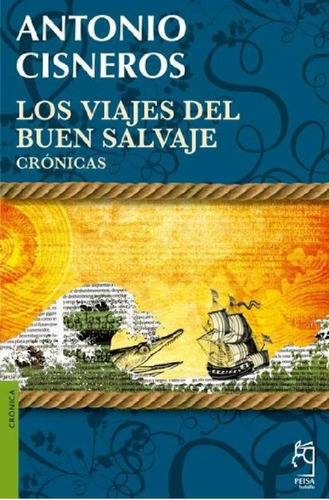 Libro - Los Viajes Del Buen Salvaje - Bolsillo, De Antonio 