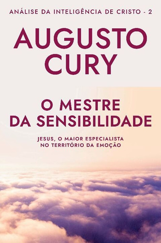 Mestre Da Sabedoria,o- Análise Inteligência De Cristo - Liv