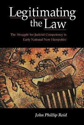 Libro Legitimating The Law : The Struggle For Judicial Co...