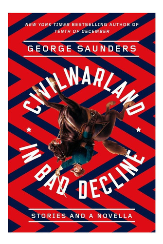 Libro: Civilwarland In Bad Decline: Stories And A Novella