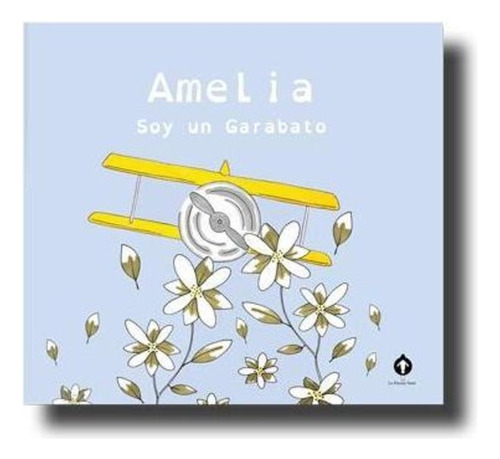 Amelia, De Soy Un Garabato. Editorial Le Pecore Nere, Tapa Blanda En Español, 2021