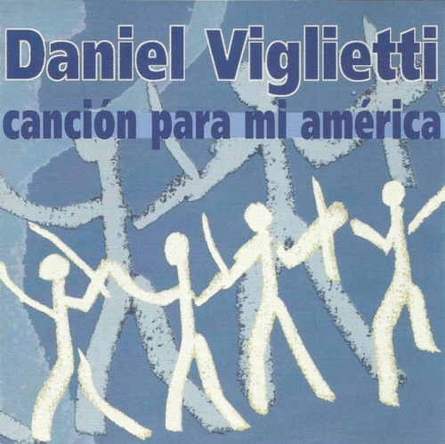 Cd Daniel Viglietti  Canción Para Mi América