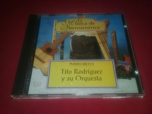 Tito Rodríguez Y Su Orquesta La Música De Iberoamérica 